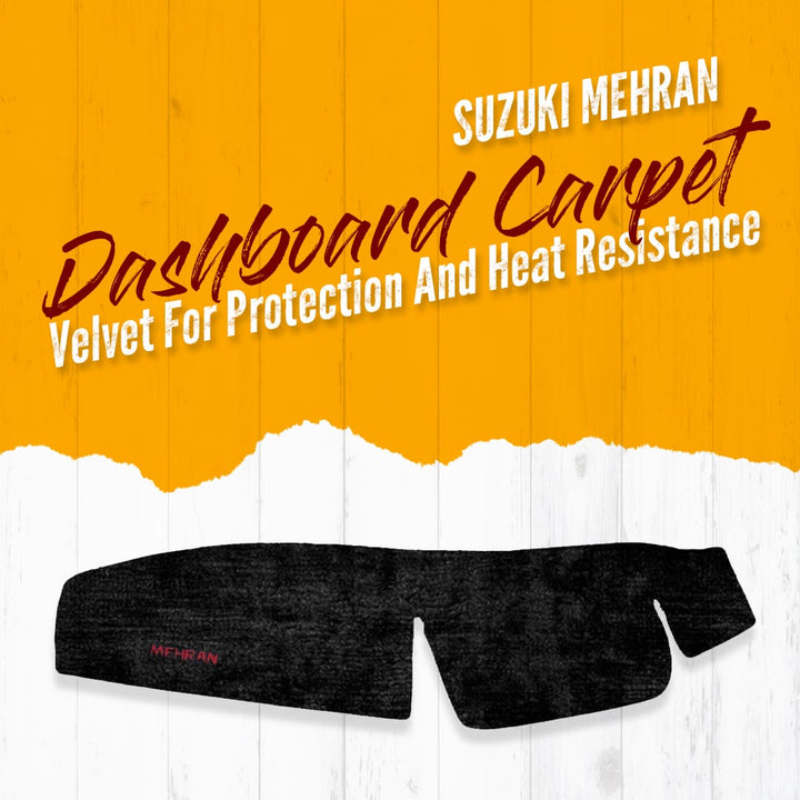 Suzuki Mehran Dashboard Carpet Velvet For Protection And Heat Resistance - Model 2012 - 2019