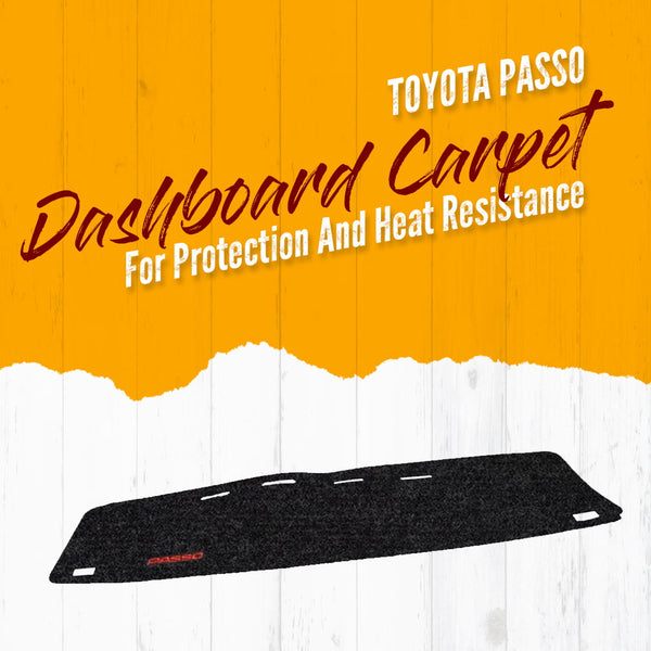 Toyota Passo Dashboard Carpet For Protection and Heat Resistance - Model 2005-2010