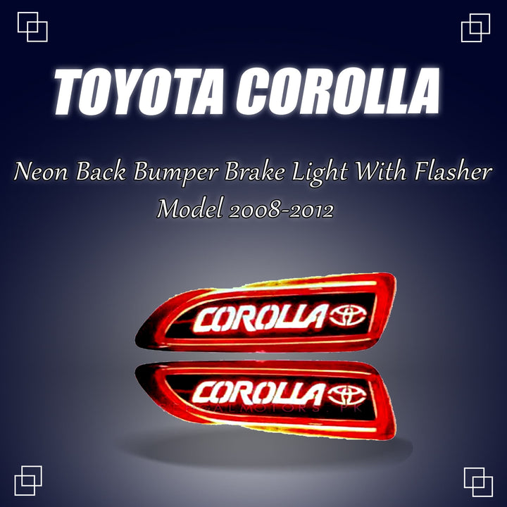 Toyota Corolla Neon Back Bumper Brake Light with Flasher - Model 2008-2012
