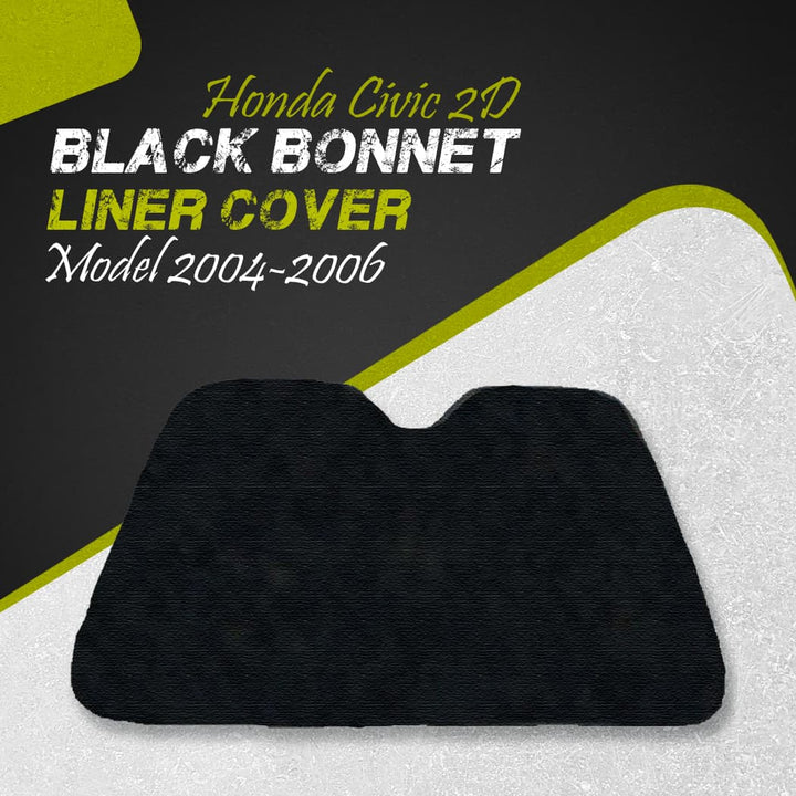 Honda Civic 2D Black Bonnet Liner Cover - Model 2004-2006