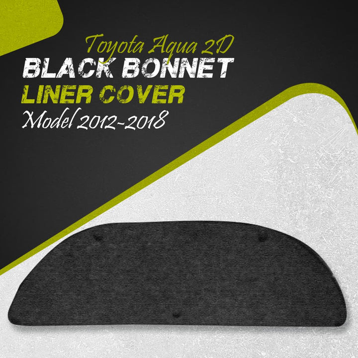 Toyota Aqua 2D Black Bonnet Liner Cover - Model 2012-2018