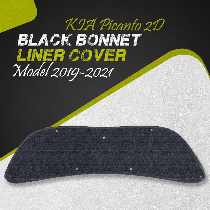 KIA Picanto 2D Black Bonnet Liner Cover - Model 2019-2021