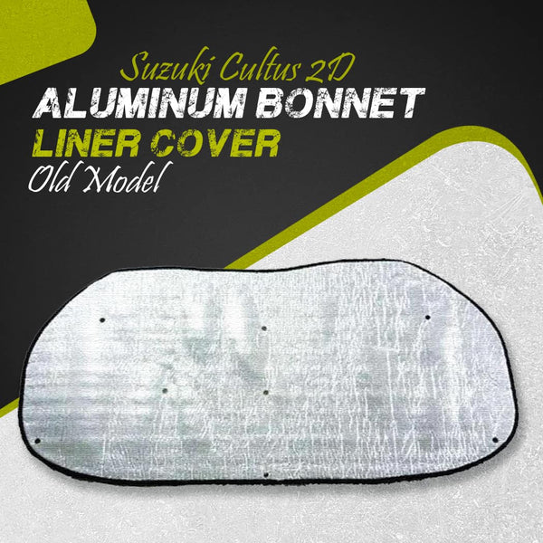 Suzuki Cultus 2D Aluminum Bonnet Liner Cover Old Model - Model 2007-2017
