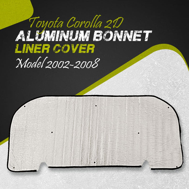 Toyota Corolla 2D Aluminum Bonnet Liner Cover - Model 2002-2008