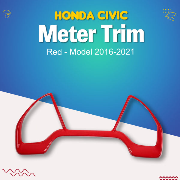 Honda Civic Meter Trim Red - Model 2016-2021 (100302822)