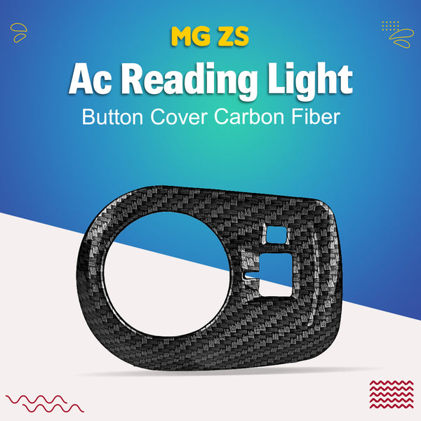 MG ZS Ac Reading Light Button Cover Carbon Fiber - Model 2021-2022