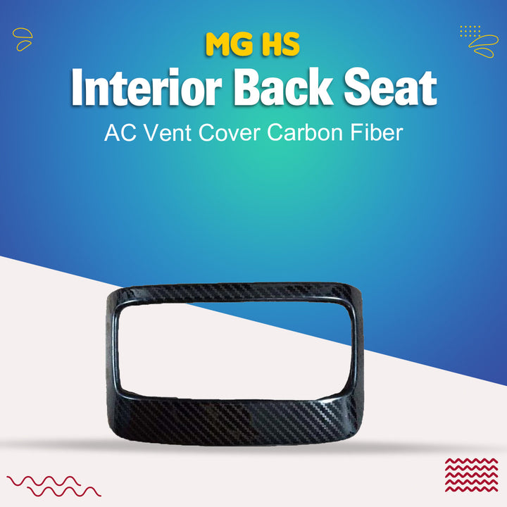 MG HS Interior Back Seat AC Vent Cover Carbon Fiber- Model 2020-2021