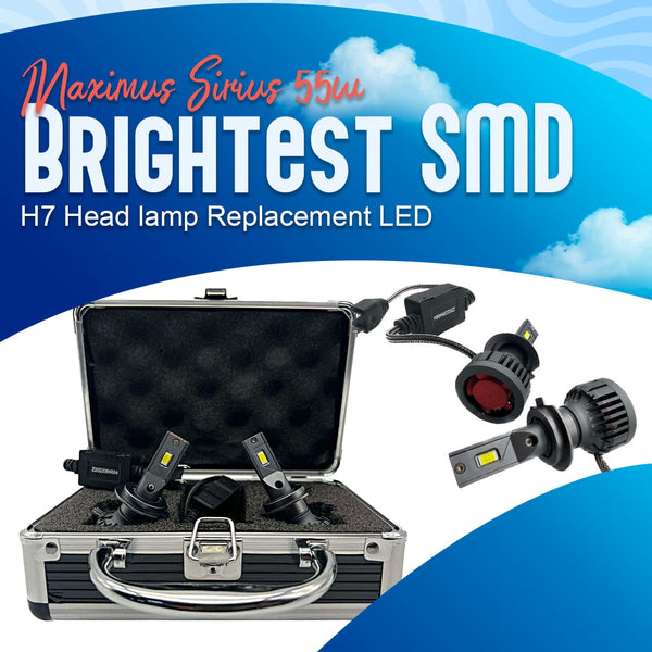 Maximus Sirius Brightest SMD - H7 Head lamp Replacement LED 55w