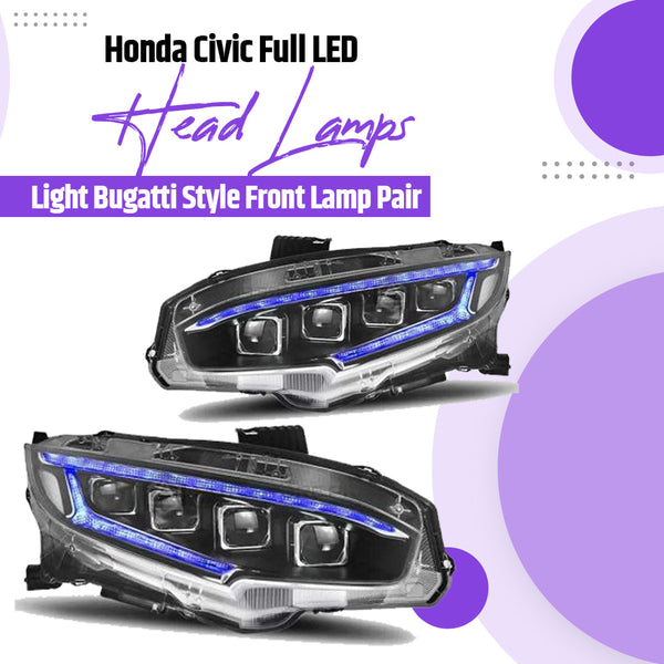 Honda Civic Full LED Head Lamps Light Bugatti Style Front Lamp Pair - Model 2016-2021