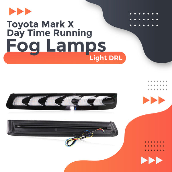 Toyota Mark X Day Time Running Fog Lamps Light DRL