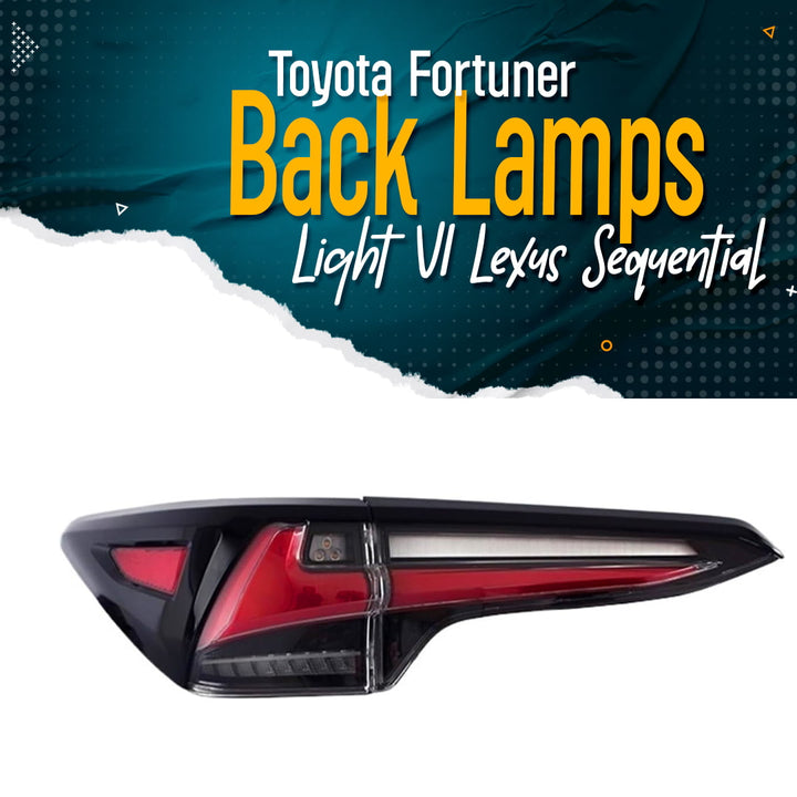 Toyota Fortuner V1 Lexus Sequential Back lamps Light - Model 2016-2021