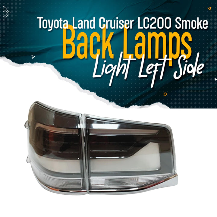 Toyota Land Cruiser LC200 Smoke Back Lamps Light Left Side - Model 2015-2021
