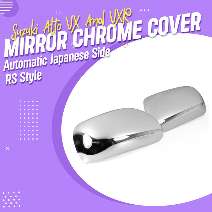 Suzuki Alto VX And VXR Automatic Japanese Side Mirror Chrome Cover RS Style MA00159 - Model 2018-2021