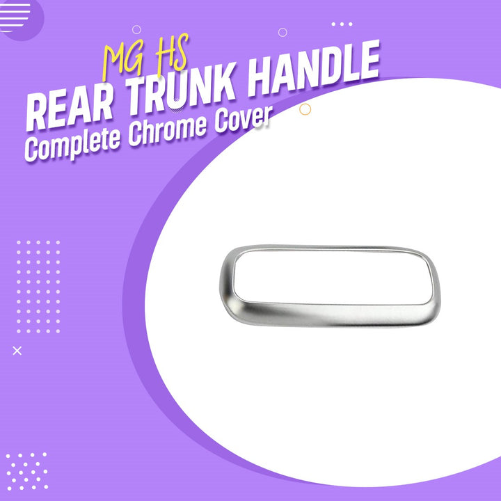 MG HS Rear Trunk Handle Complete Chrome Cover - Model 2020-2021